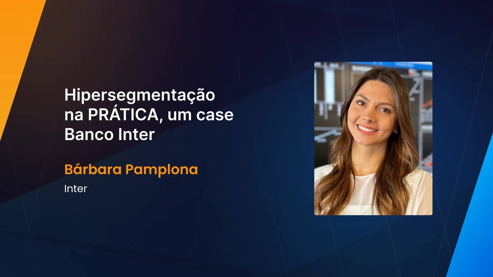Hipersegmentação na prática, um case Banco Inter