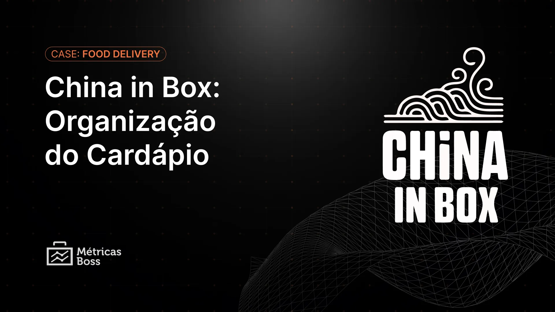 China in Box: Organização do Cardápio