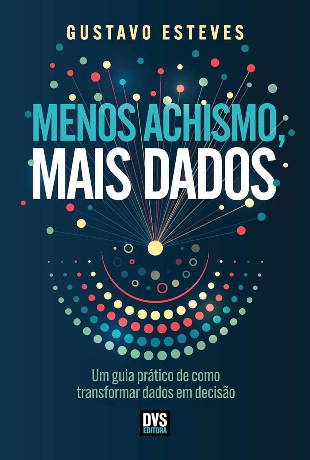 livro_menos_achismo_mais_dados.jpg